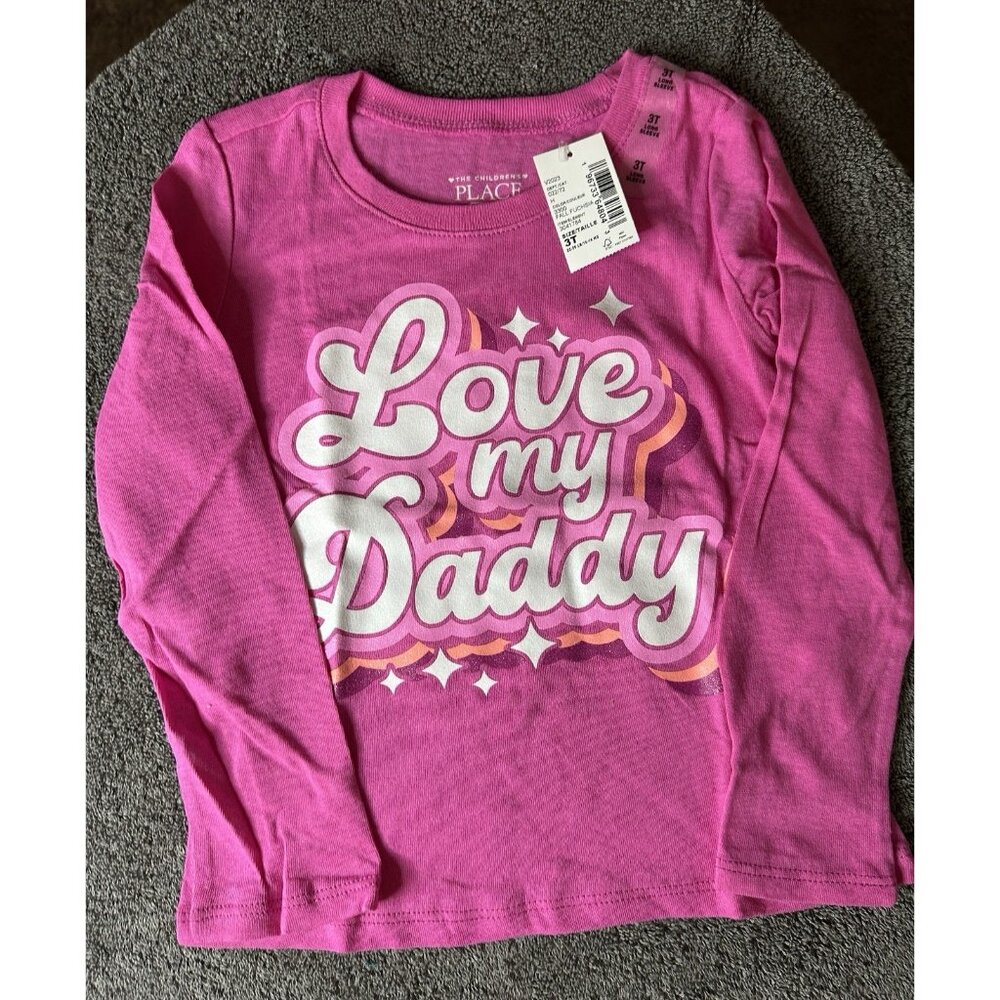 The Children’s Place Toddler Love My Daddy Fuchsia Pink Long Sleeve Shirt Sz 3T